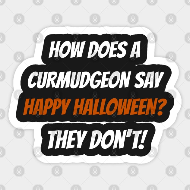 Funny Curmudgeon Halloween Sticker by MedleyDesigns67